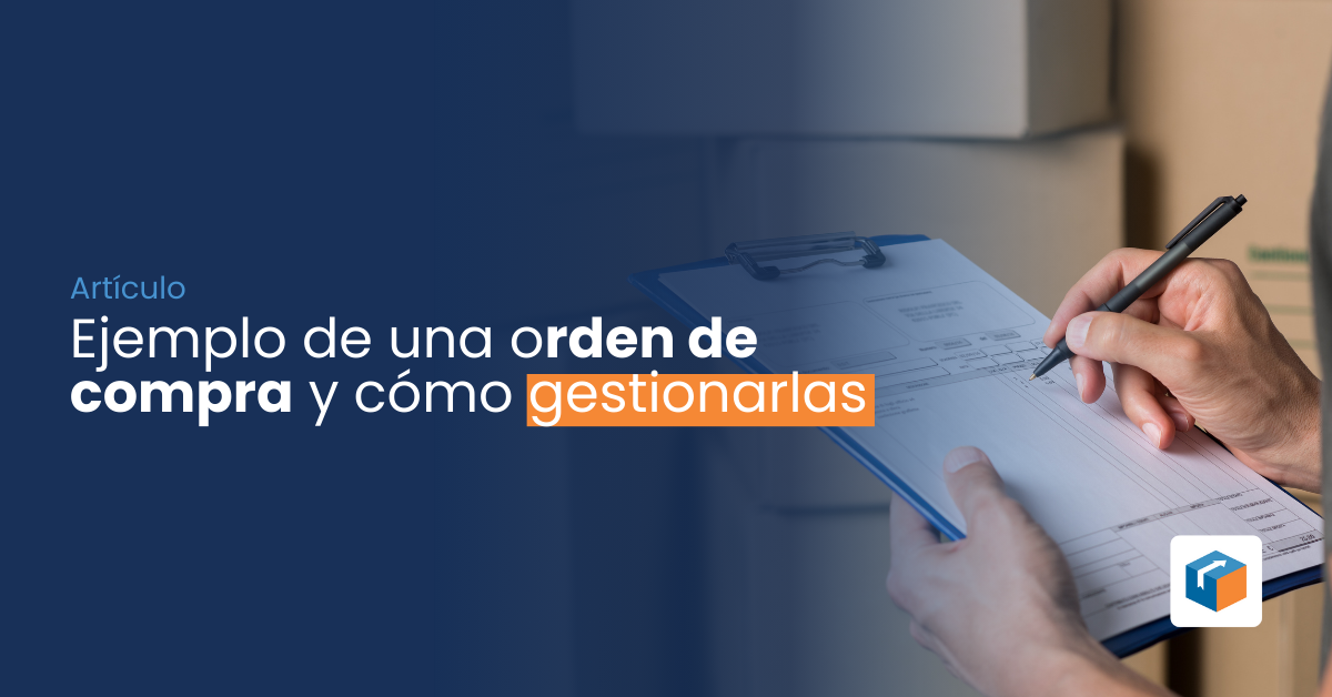 Lee más sobre el artículo Ejemplo de una orden de compra y cómo gestionarlas